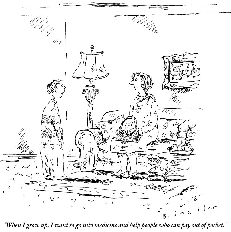 "When I grow up, I want to go into medicine and help people who can pay out of pocket."